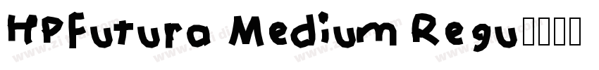 HPFutura Medium Regu字体转换